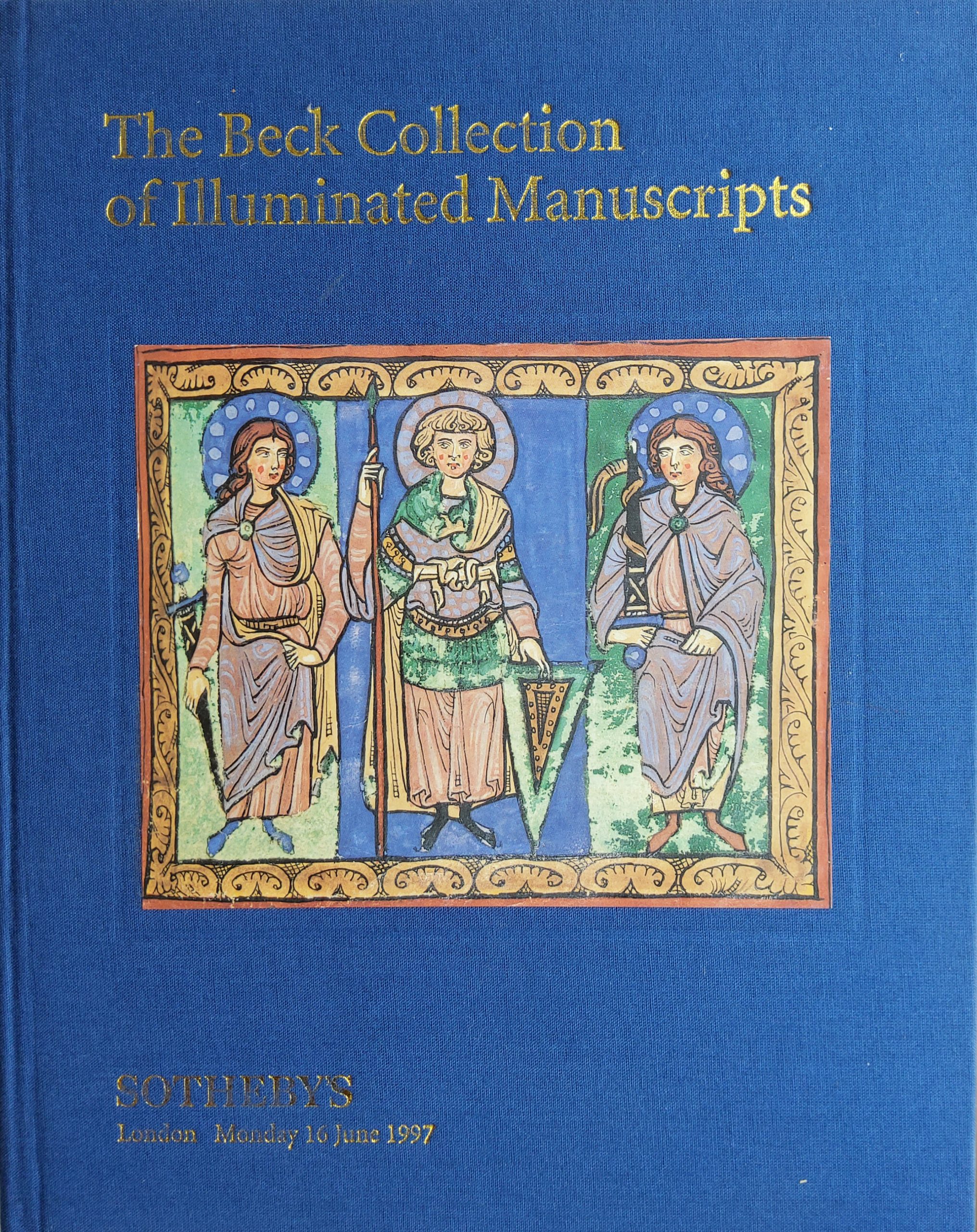Sotheby’s Catalogues of Western Manuscripts and Miniatures 29 November 1990 [with] The Beck Collection of Illuminated Manuscripts 16 June 1997