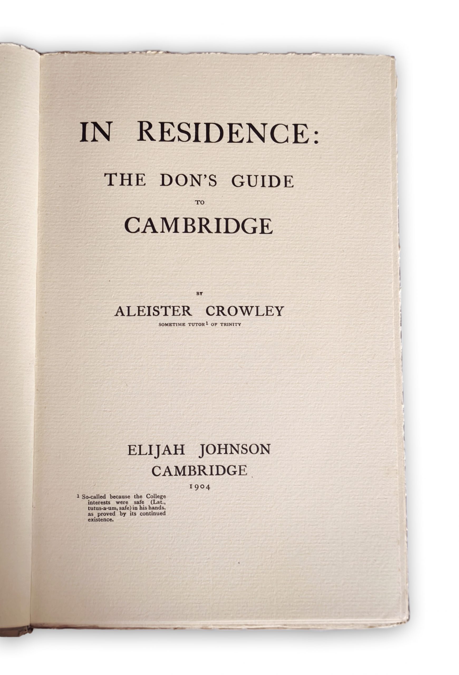 CROWLEY, Aleister. In Residence: The Dons Guide to Cambridge.